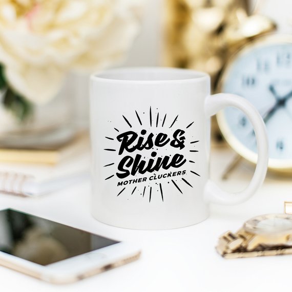 Tasse 'Debout et Brille les Cocottes', Drôle du Matin