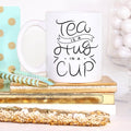 Le thé, c'est un câlin dans une tasse, tasse à café en céramique, cadeau